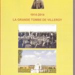 La Grande Tombe de Villeroy 1914-2014